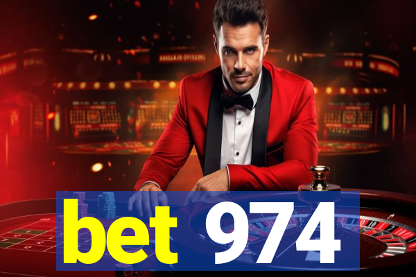 bet 974